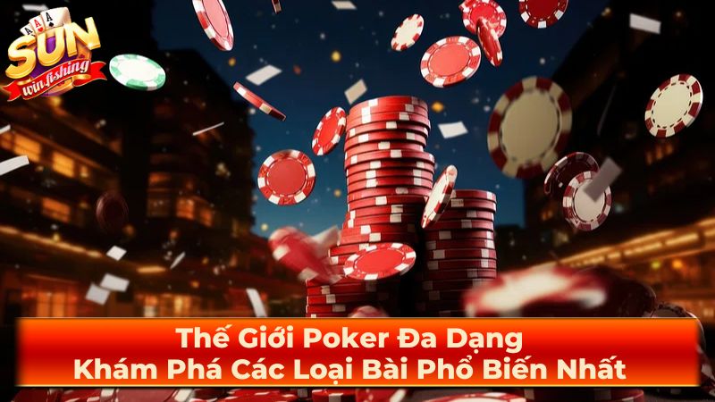 Chiến thuật và kỹ năng chơi Poker