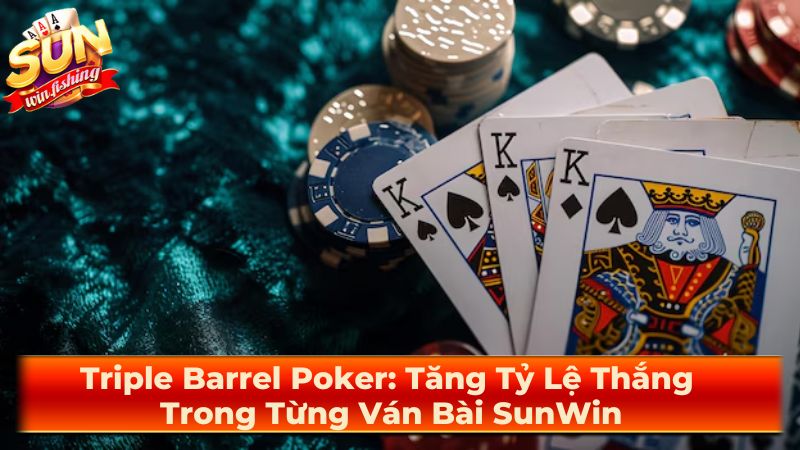 Khi Nào Không Nên Sử Dụng Triple Barrel?